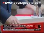 Saylan'ın Telefon Konuşmaları