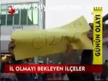 İl Olmayı Bekleyen İlçeler