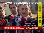 İktidara Lokman Ayva Krizi