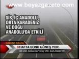 Hafta Sonu Güneş Yok!