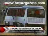Halkalı Ve Taksim'deki Saldırılar