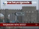 Başbakan Niye Sessiz
