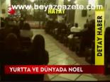 Yurtta Ve Dünyada Noel