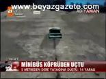 Minibüs Köprüden Uçtu