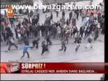 İstiklal'de Sürpriz!