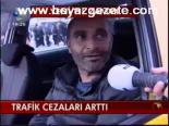 Trafik Cezaları Arttı
