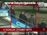 4 Günlük Ziyaret Bitti
