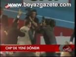 Chp'de Yeni Dönem