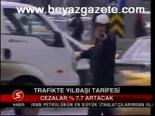 Trafikte Yılbaşı Tarifesi