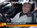 Trafik Cezaları Artıyor