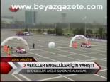 Vekiller Engelliler İçin Yarıştı