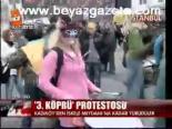 3. Köprü Protestosu