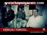 Karaçalı Türküsü...