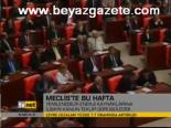 Meclis'te Bu Hafta