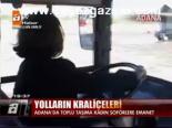 Yolların Kraliçeleri