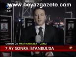 7 Ay Sonra İstanbul'da