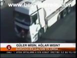 Güler Misin , Ağlar Mısın ?