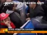 Ortağı Hümayün Kavgası