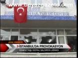 İstanbul'da Provokasyon