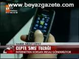 Cepte Sms Tuzağı