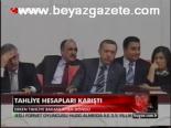 Tahliye Hesapları Karıştı