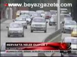 Mervak'ta Neler Oluyor?