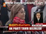 Ak Parti Tavır Belirledi