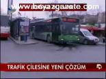 Trafik Çilesine Yeni Çözün
