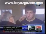 Gs- Fb Maçında Olay