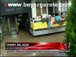 İzmir'i Sel Aldı