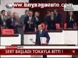 Sert Başladı Tokayla Bitti !