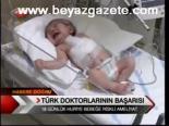 Türk Doktorlarının Başarısı