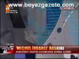 Meçhul İhbarcı Baskını