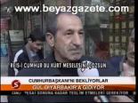 Cumhurbaşkanı'nı Bekliyorlar