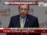 Cevap İstiklal Marşı'yla!...