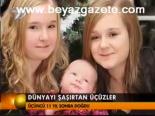 Dünyayı Şaşırtan Üçüzler