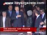 Yeni Anayasa Can Buluyor