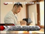 Tören Özel, Mesajlar Anlamlı