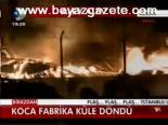 Koca Fabrika Küle Döndü