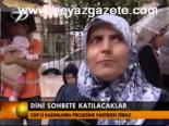 Dini Sohbete Katılacaklar