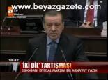 Erdoğan'dan İki Dil Tepkisi