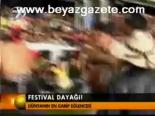 Festival Dayağı!