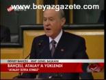 Bahçeli, Atalay'a Yüklendi