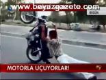 Motorla Uçuyorlar!