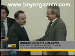 Asgari Ücrette Uzlaşma