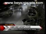 Biri Bizi Gözetliyor