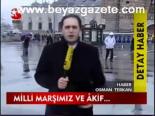 Milli Marşımız Ve Akif...