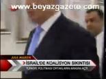İsrail'de Koalisyon Sıkıntısı