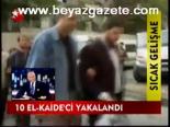 10 El Kaide'ci Yakalandı