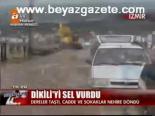Dikili'yi Sel Vurdu